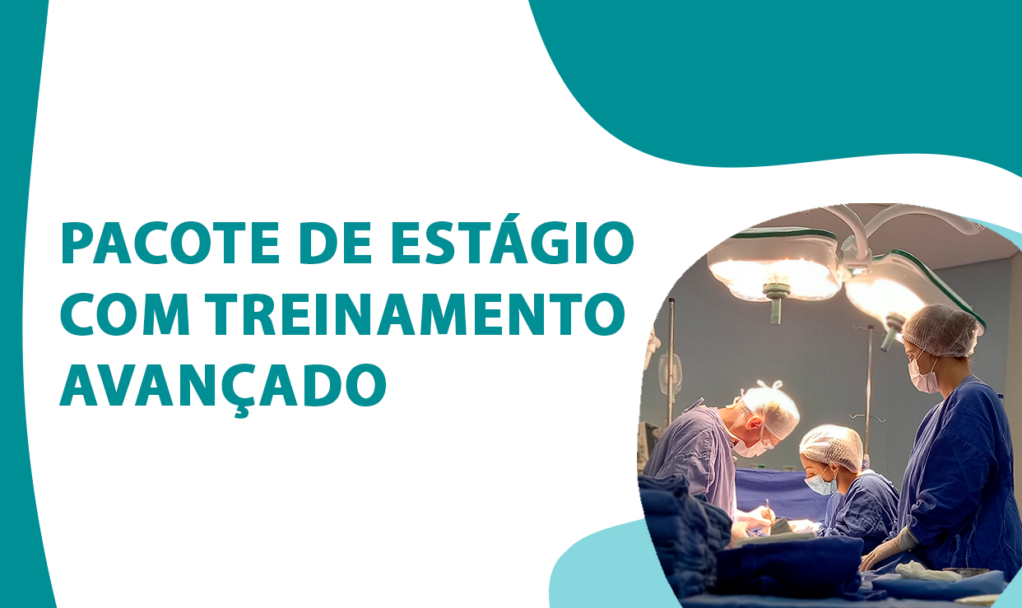 PACOTE DE ESTÁGIO COM TREINAMENTO AVANÇADO